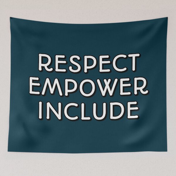 Item preview, Respect Empower Include - diversity and inclusion designed and sold by Inspirationmotivation.