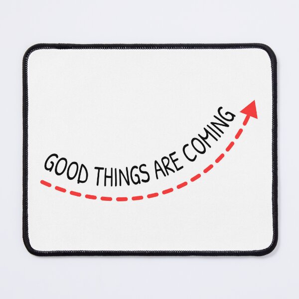 Item preview, Inspirational Quote T-Shirt: Good Things Are Coming designed and sold by Artwyz.