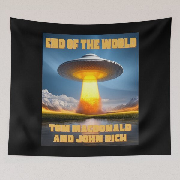 Item preview, End of the World T-Shirt or Poster, Tom MacDonald Lyrics, Tom MacDonald Merch, John Rich and Tom MacDonald Song, End of the World Sticker designed and sold by matrixunplugged.