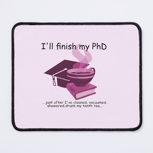 Item preview, Finish My PhD Pink designed and sold by Seabear211.