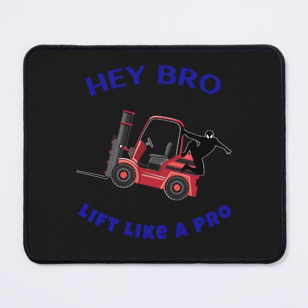 Item preview, Forklift Ninja Hey Bro Lift Like a Pro RB designed and sold by TeamsterLife.