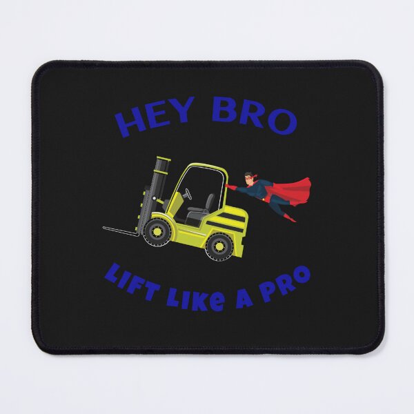 Item preview, Forklift Superhero Hey Bro Lift Like a Pro YB designed and sold by TeamsterLife.