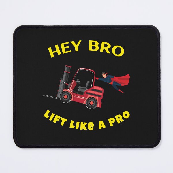 Item preview, Forklift Superhero Hey Bro Lift Like a Pro RY designed and sold by TeamsterLife.