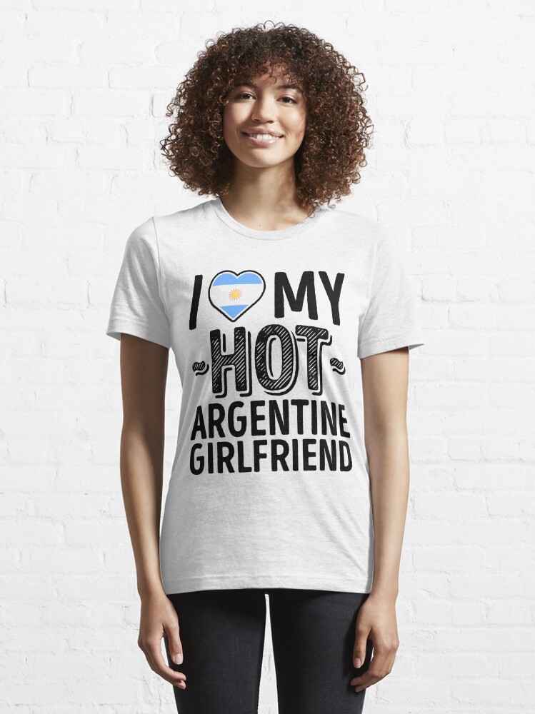 I Love My Hot Argentine Girlfriend Cute Argentina Couples Romantic Love T Shirts And Stickers