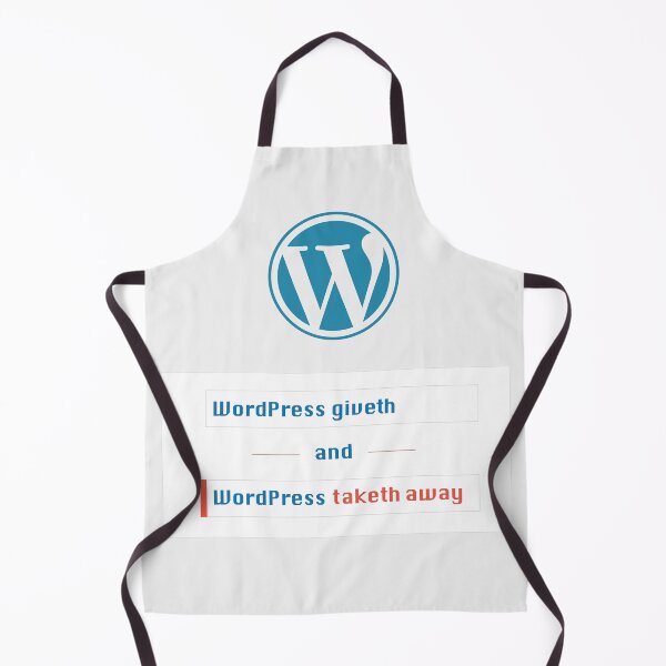 Item preview, WordPress Giveth & Wordpress Taketh designed and sold by ThomasTreeArt.
