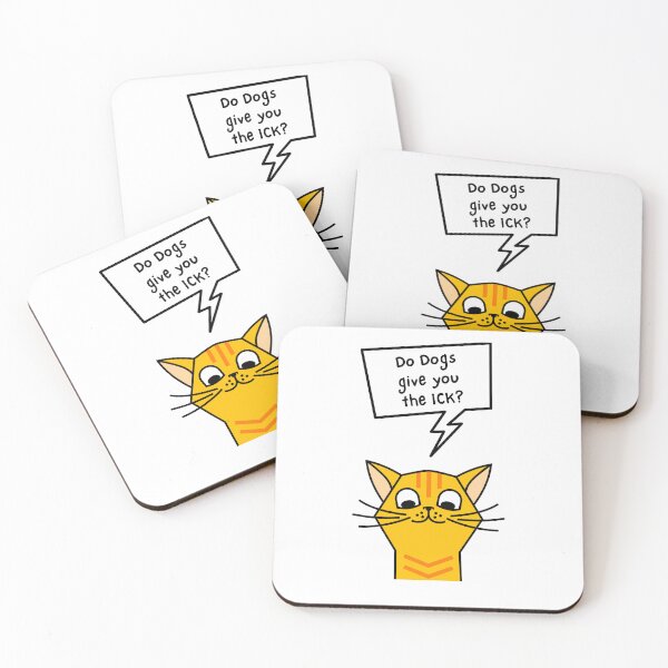 Item preview, Do Dogs give you the ICK? designed and sold by PurrfectionMeow.