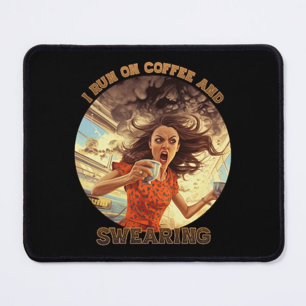 Item preview, I run on Coffee and Swearing designed and sold by danielliamgill.