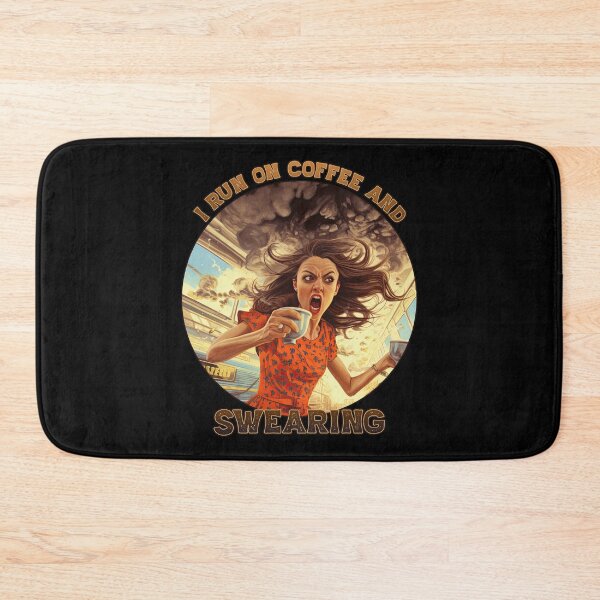Item preview, I run on Coffee and Swearing designed and sold by danielliamgill.