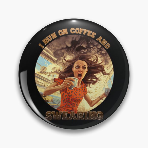 Item preview, I run on Coffee and Swearing designed and sold by danielliamgill.