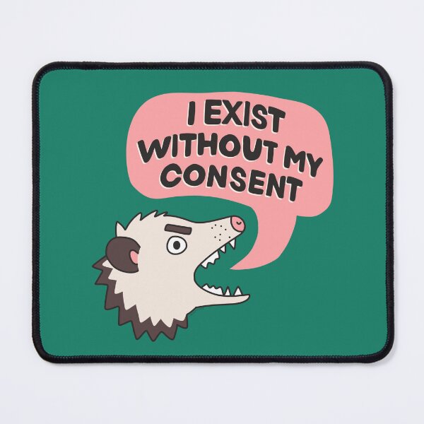 Item preview, I Exist Without My Consent designed and sold by comfycozyshop.