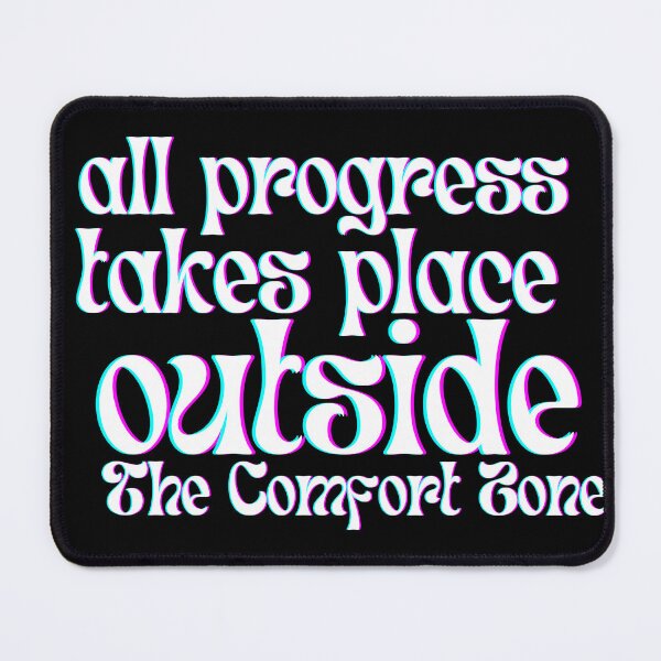 Item preview, All Progress Takes Place Outside The Comfort Zone designed and sold by Designedbygigy.