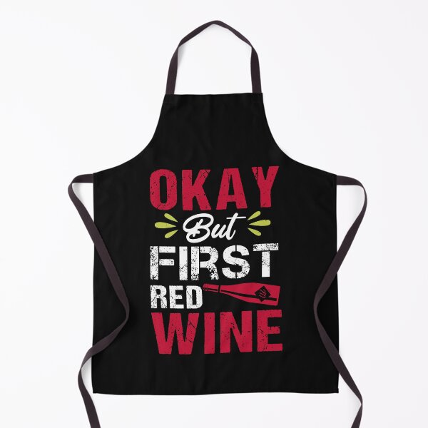 Item preview, Funny Wine Drinking Shirt | Wine Lovers Funny Tee | Okay, But First Red Wine designed and sold by StreetShirts1.