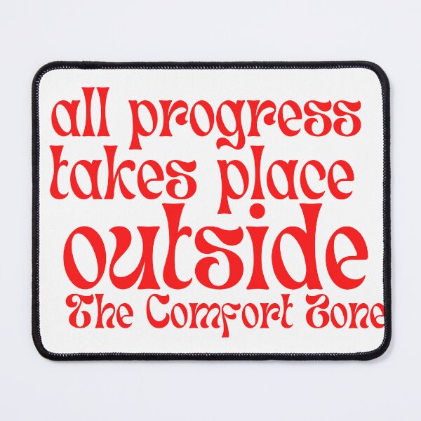 Item preview, All Progress Takes Place Outside The Comfort Zone designed and sold by Designedbygigy.