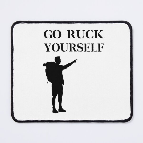 Item preview, Go Ruck Yourself - Rucking designed and sold by LibertyTees.