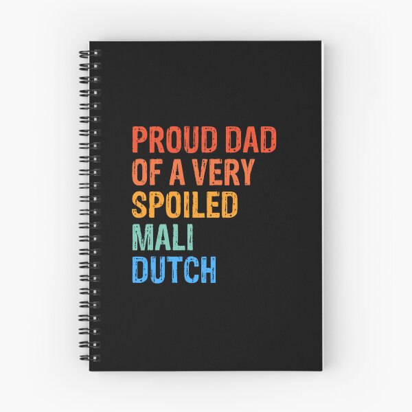 Item preview, Proud Dad of Very Spoiled Mali Dutch Gift  designed and sold by Guarddogdrive.