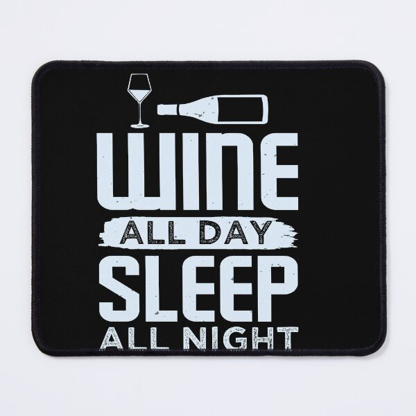 Item preview, Funny Wine Drinking Shirt | Wine Lovers Funny Tee | Wine All Day , Sleep All Night designed and sold by StreetShirts1.