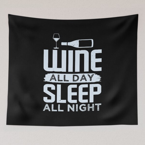 Item preview, Funny Wine Drinking Shirt | Wine Lovers Funny Tee | Wine All Day , Sleep All Night designed and sold by StreetShirts1.