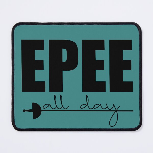Item preview, Fencing Epee All Day  designed and sold by AdventuresOy.