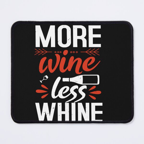 Item preview, Funny Wine Drinking Shirt | Wine Lovers Funny Tee |  More Wine Less Whine designed and sold by StreetShirts1.
