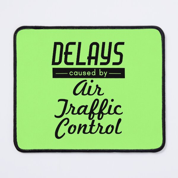 Item preview, Delays Caused by Air Traffic Control  designed and sold by AdventuresOy.