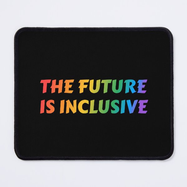 Item preview, The Future Is Inclusive LGBT Pride Rainbow designed and sold by Inspirationmotivation.