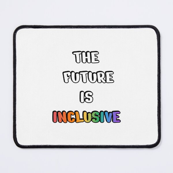 Item preview, The Future Is Inclusive - Gay Pride Rainbow designed and sold by Inspirationmotivation.