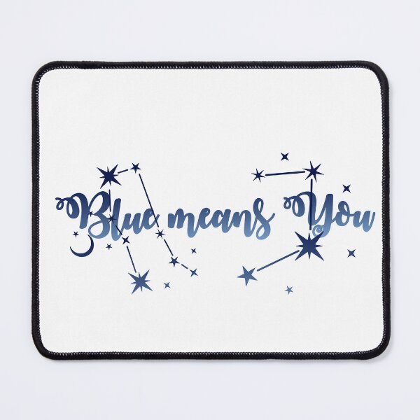 Item preview, Blue Means You  designed and sold by Celticrose721.