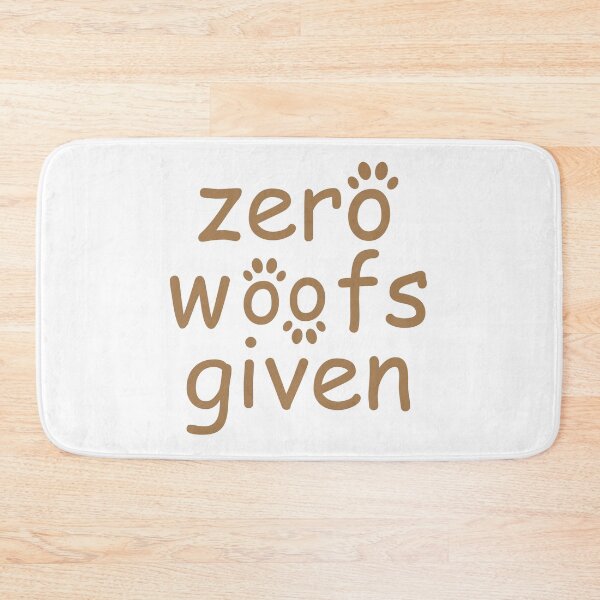 Item preview, zero woofs given brown designed and sold by WilliamsGFX.