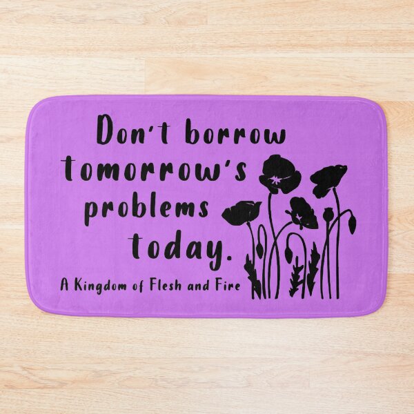 Item preview, Don't Borrow Tomorrow's Problems Today Poppies designed and sold by Celticrose721.