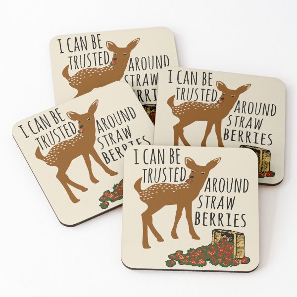 Item preview, I Can Be Trusted Around Strawberries - Cute, Deer, Meme, Funny designed and sold by SpaceDogLaika.