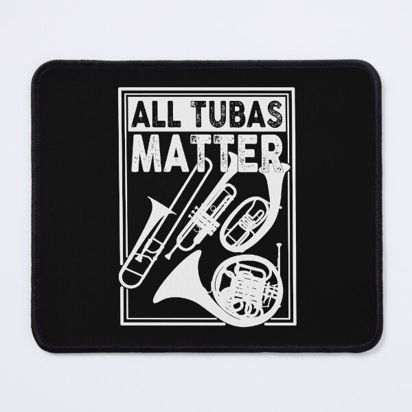 Item preview, All Tubas Matter designed and sold by chillaxcats.