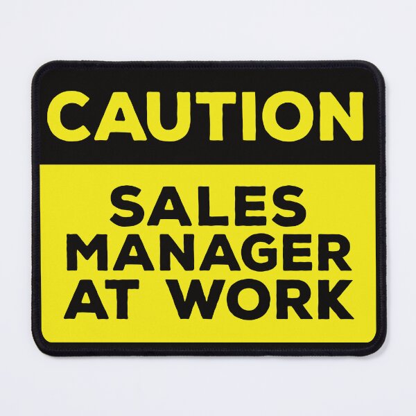 Item preview, Yellow Road Sign - Caution Sales Manager at Work designed and sold by Rhu Creations.