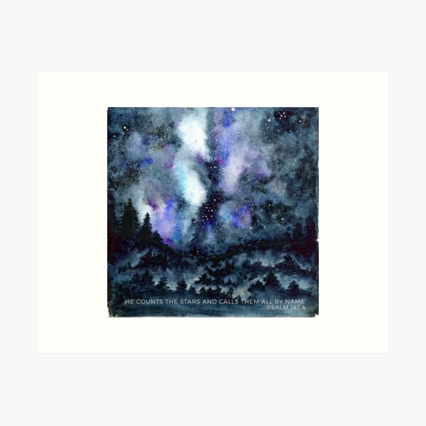 He counts all the stars watercolor and verse Psalm 147:4 Art Print