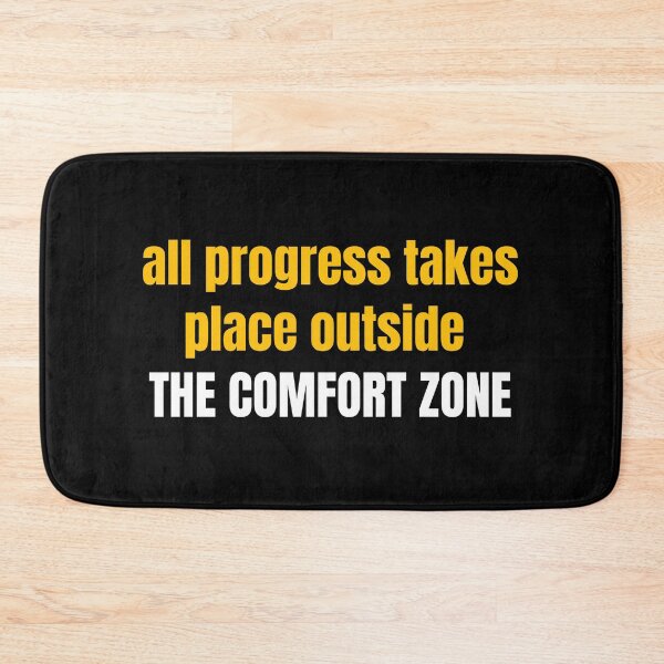Item preview, All Progress Takes Place Outside The Comfort Zone designed and sold by Designedbygigy.