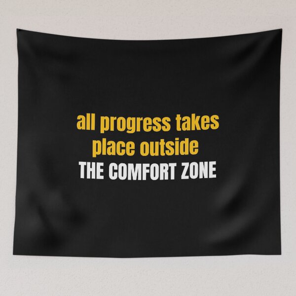 Item preview, All Progress Takes Place Outside The Comfort Zone designed and sold by Designedbygigy.