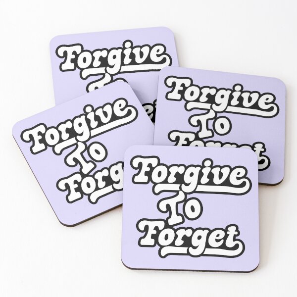 Item preview, Forgive to forget, give to get accept apologizing to forgive and forget. designed and sold by Quotesgallery.
