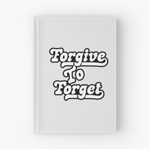 Item preview, Forgive to forget, give to get accept apologizing to forgive and forget. designed and sold by Quotesgallery.