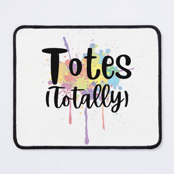 Item preview, Totes (Totally) Design designed and sold by JAMTEESHOP.