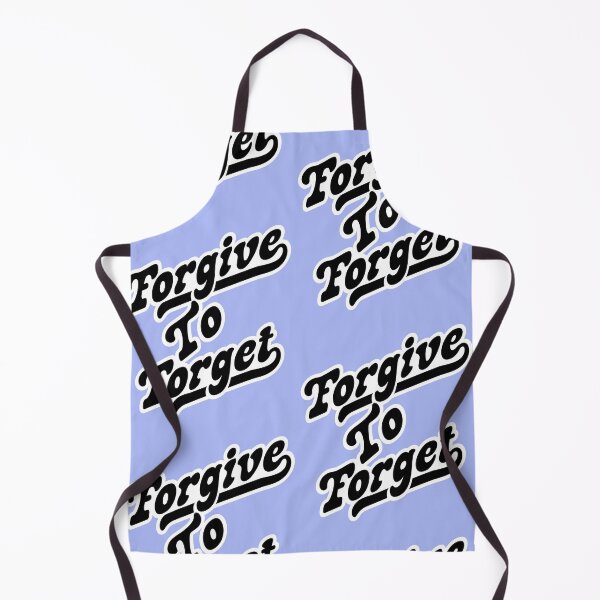 Item preview, Forgive to forget, give to get accept apologizing to forgive and forget. designed and sold by Quotesgallery.