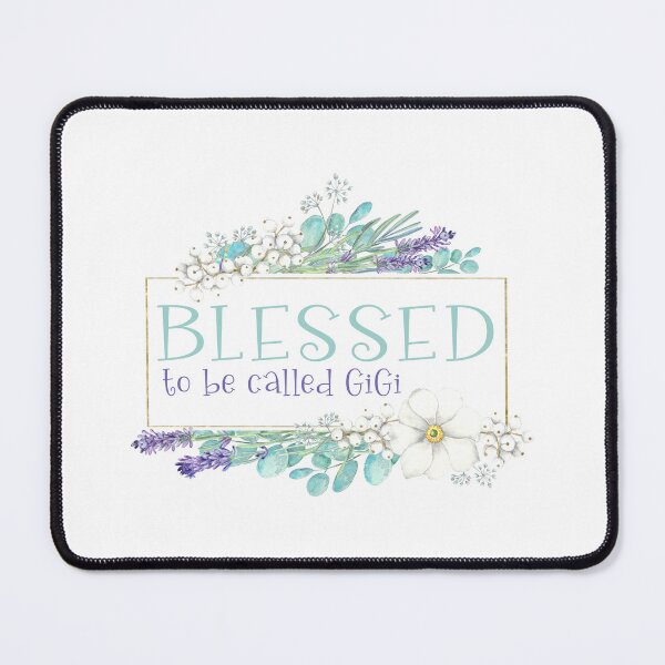 Item preview, Blessed to be called GiGi designed and sold by lucidfrog.
