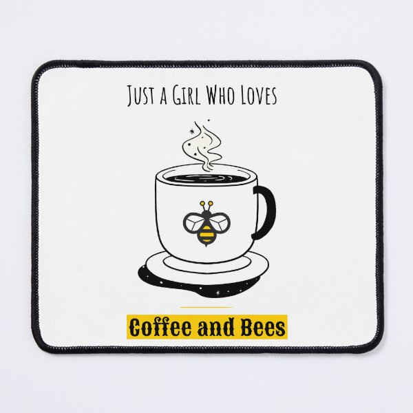 Item preview, Just A Girl Who Loves Coffee and Bees designed and sold by HHeartsDesigns.