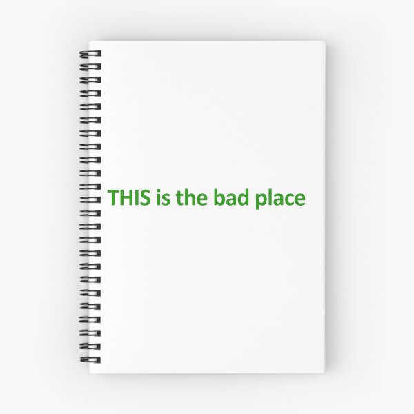 Item preview, This is the Bad Place Good Place Quote designed and sold by megans2000.
