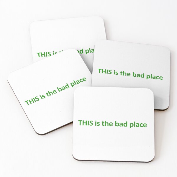 Item preview, This is the Bad Place Good Place Quote designed and sold by megans2000.