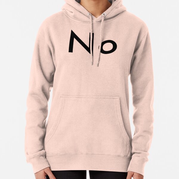 No Pullover Hoodie