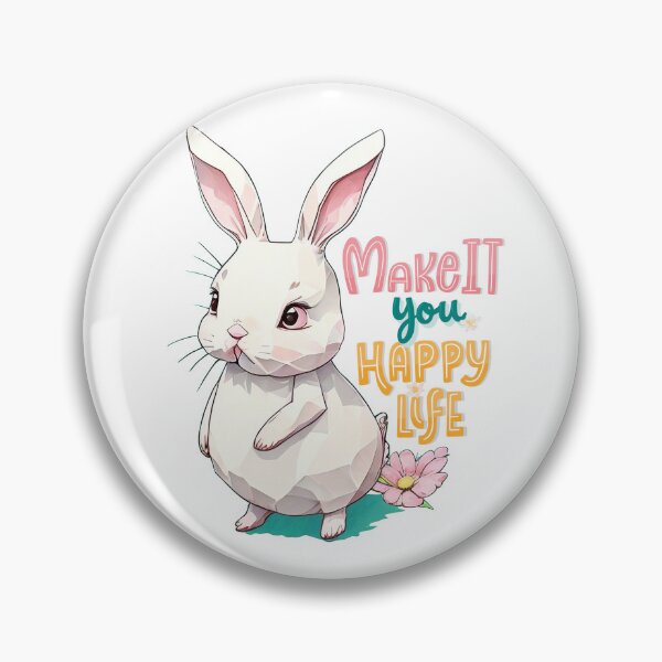 Item preview, ISO Rabbit 'Make it You Happy Life' designed and sold by pigipeach.