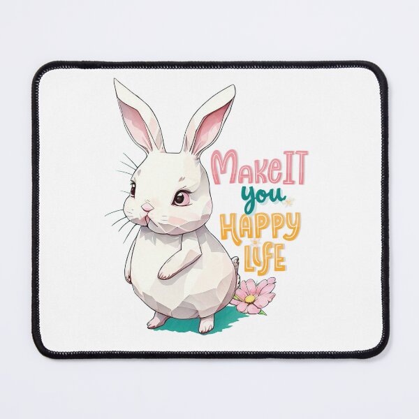 Item preview, ISO Rabbit 'Make it You Happy Life' designed and sold by pigipeach.