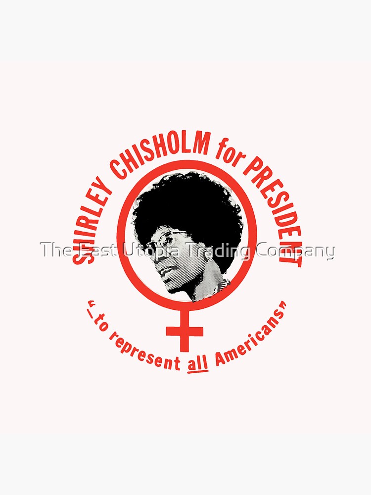 Disover Vintage Campaign Button: Shirley Chisholm for President ~ To Represent All Americans Pin Button