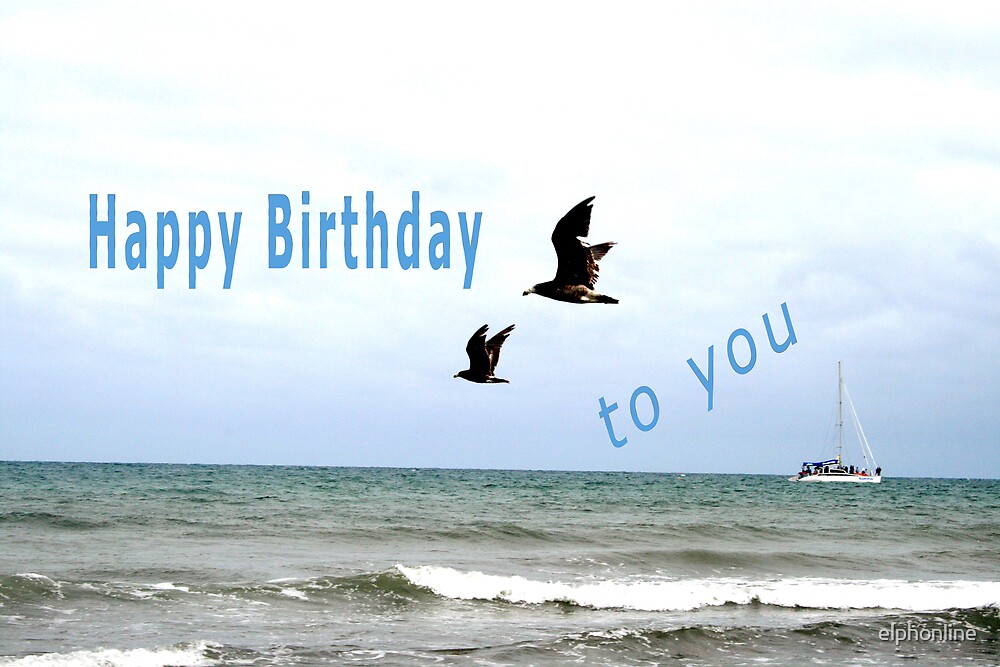 "Happy Birthday Sea-birds." by elphonline  Redbubble