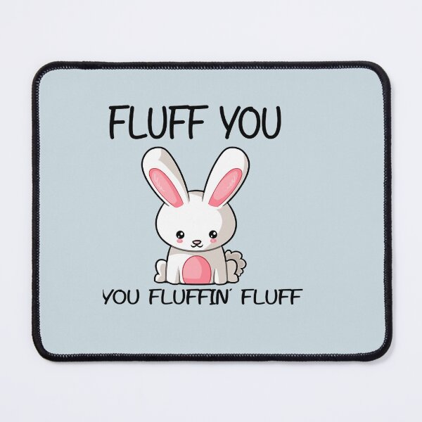 Item preview, Best Boys Girls Fluff You You Fluffin Fluff Years Old Birthday designed and sold by billyfranklinCa.