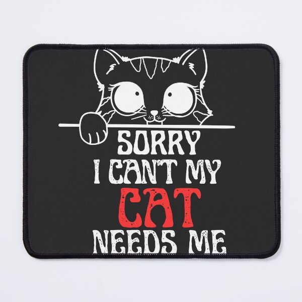 Item preview, sorry i cant my cat needs me - Pet white designed and sold by word2world.